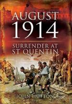 46790 - Hutton, J. - August 1914. Surrender at St Quentin