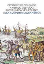 46802 - Colombo-Vespucci-Da Verrazzano, C.-A.-G. - Alla scoperta dell'America