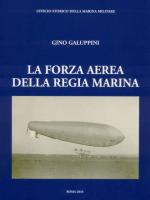 47058 - Galuppini, G. - Forza aerea della Regia Marina (La)