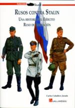 47328 - Caballero Jurado, C. - Rusos contra Stalin. Una historia del Ejercito Ruso de la Liberacion