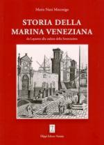 47383 - Nani Mocenigo, M. - Storia della marina Veneziana da Lepanto alla caduta della Serenissima