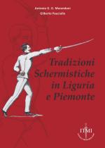 47445 - Merendoni-Pauciullo, A.G.G.-G. - Tradizioni schermistiche in Liguria e Piemonte