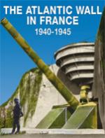 47475 - Braeuer, L. - Atlantic Wall in France 1940-1945 (The)