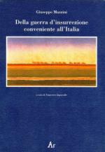 47526 - Mazzini, G. - Della guerra d'insurrezione conveniente all'Italia