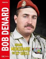 47640 - Vial, M. - Bob Denard. Grand mercenaire du XXe siecle