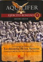 47661 - Gonzales, J.R. - Aquilifer Ejercito romano 01: Dinastia de los Severos