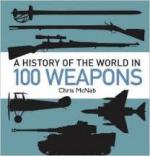 47735 - McNab, C. - History of the World in 100 Weapons (A)