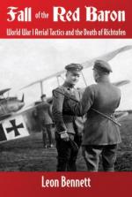 47807 - Bennett, L. - Fall of the Red Baron. WWI Aerial Tactics and the death of Richtofen