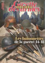 47881 - Bera-Aubry, C.-B. - Baionnettes de la Guerre 14-18 - Gaz. des Armes HS 18 (Les)