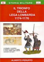 47924 - Peruffo, A. - Trionfo della Lega Lombarda 1174-1176 (Il)