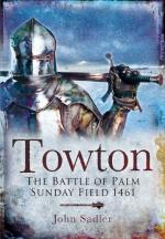 48290 - Sadler, J. - Towton. The Battle of Palm Sunday Field 1461