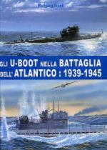 48708 - Frank, W. - U-Boot nella battaglia dell'Atlantico 1939-1945 (Gli)