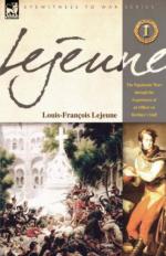 48735 - Lejeune, L.F. - Napoleonic Wars through the Experiences of an Officer of Berthier's Staff Vol 1 (The)