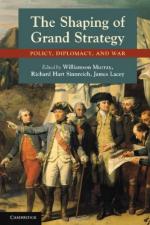 48827 - AAVV,  - Shaping of Grand Strategy. Policy, Diplomacy, and War