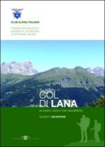 48843 - Salvatore , G. - Col di Lana. Escursioni, storia e note naturalistiche