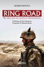 48857 - Renna, M. - Ring Road. Sei mesi con gli Alpini in Afghanistan