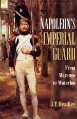 48883 - Headley, J.T. - Napoleon's Imperial Guard. From Marengo to Waterloo