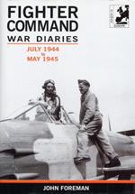 48973 - Foreman, J. - Fighter Command War Diaries Vol 5. July 1944 to May 1945 (The)