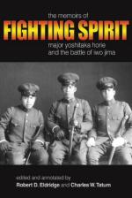 49100 - Eldridge, R.D. - Fighting Spirit. The Memoirs of Major Yoshitaka Horie and the Battle of Iwo Jima