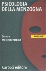 49277 - Mastrobernardino, S. - Psicologia della menzogna