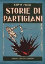 49342 - Pieri, G. - Storie di partigiani