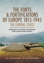 49361 - Kaufmann-Kaufmann, J.E.-H.W. - Forts and Fortifications of Europe 1815-1945. The Central States: Germany, Austria-Hungary and Czechoslovakia 