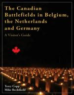 49386 - Copp-Bechtold, T.-M. - Canadian Battlefields in Belgium, The Netherlands and Germany. A Visitor's Guide
