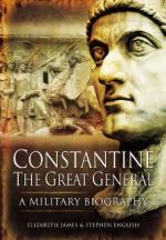 49585 - James-English, E.-S. - Constantine the Great general. A Military Biography