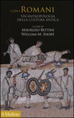 49625 - Bettini-Short, M.-W.M. - Con i Romani. Un'antropologia della cultura antica