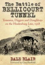 49747 - Blair, D. - Battle of Bellicourt Tunnel. Tommies, Diggers and Doughboys on the Hindenburg Line 1918 (The)