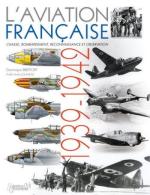 49791 - Breffort-Jouineau, D.-A. - Aviation Francaise 1939-1942. Chasse, Bombardement, Reconnaissance, Observation (L')
