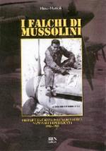 49856 - Mattioli, M. - Falchi di Mussolini. I reparti da caccia dell'ANR 1943-1945 (I)