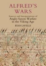 49979 - Lavelle, R. - Alfred's Wars. Sources and Interpretations of Anglo-Saxon Warfare in Viking Age