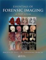 50098 - Levy-Harcke, A.D.-H.T. - Essentials of Forensic Imaging: A Text-Atlas