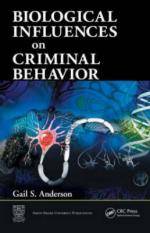 50206 - Anderson, G.S. - Biological Influences on Criminal Behaviour