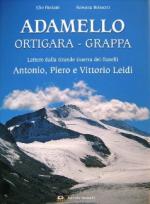 50258 - Parsani-Brissoni, E.-R. - Adamello-Ortigara-Grappa. Lettere dalla Grande Guerra dei fratelli Antonio, Piero e Vittorio Leidi