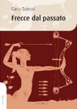 50607 - Dalessi, C. - Frecce dal passato