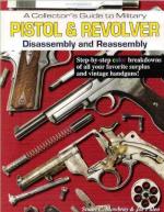 50648 - Mowbray-Puleo, S.C.-J. - Collector's Guide to Military Pistol and Revolver Disassembly and Reassembly (A)
