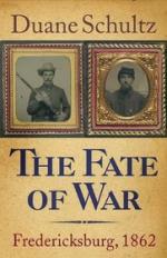 50951 - Schultz, D. - Fate of War. Fredericksburg 1862 (The)