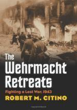 50957 - Citino, R.M. - Wehrmacht Retreats. Fighting a Lost War 1943