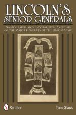 51008 - Glass, T. - Lincoln's Senior Generals. Photographs and Biographical Sketches of the Major Generals of the Union Army