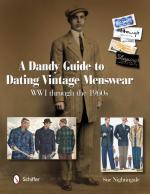 51022 - Nightingale, S. - Dandy Guide to Dating Vintage Menswear. WWI through the 1960s (A)