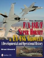 51037 - Elward, B. - Boeing F/A-18E/F Super Hornet and EA-18G Growler. A Developmental and Operational History (The)