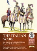 51063 - Predonzani-Alberici, M.-A. - Italian Wars Vol 1. The Expedition of Charles VIII into Italy and the Battle of Fornovo (The)