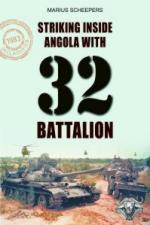 51140 - Scheepers, M. - Striking Inside Angola with 32 Battalion