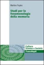 51391 - Feyles, M. - Studi per la fenomenologia della memoria