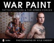 51531 - Cassidy, K. - War Paint. Tattoo Culture and the Armed Forces