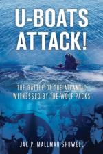 51840 - Mallmann Showell, J.P. - U-Boats Attack! The Battle of the Atlantic witnessed by the Wolf Packs