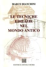 51964 - Bianchini, M. - Tecniche edilizie nel mondo antico