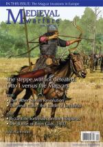 52013 - van Gorp, D. (ed.) - Medieval Warfare Vol 02/04 The steppe warrior defeated: Otto I versus the Magyars